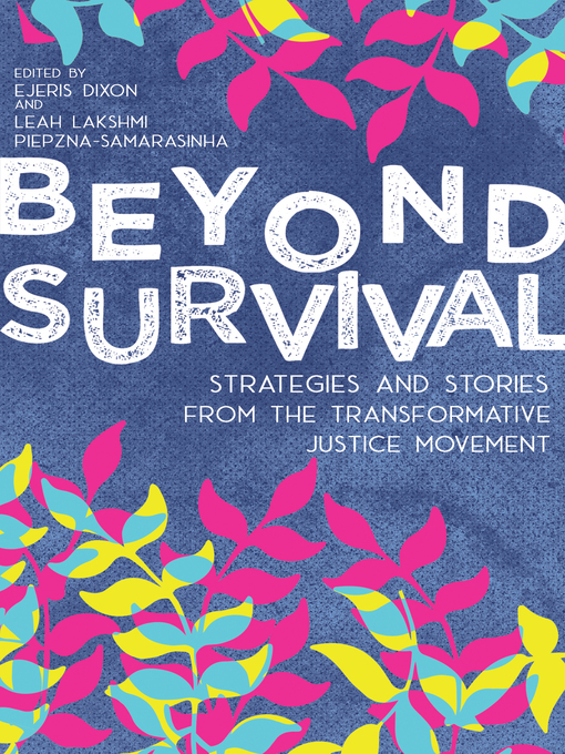 Title details for Beyond Survival by Leah Lakshmi Piepzna-Samarasinha - Available